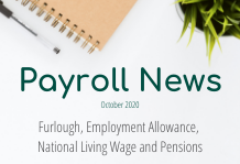October 2020 Payroll news: Furlough, Employment Allowance,  National Living Wage and Pensions
